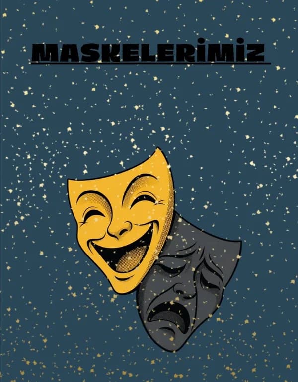 Maskelerimiz