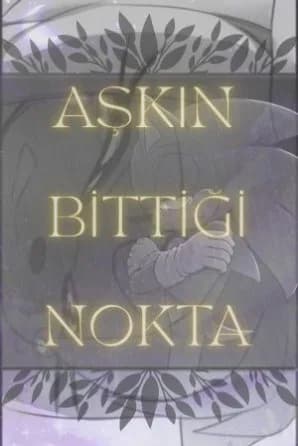 AŞKIN BİTTİĞİ NOKTA & SONAMY